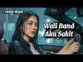 Lagu AKU SAKIT – Wali | Cover Rock Modern Versi Wanita | RAFA MUSIK (Female Rock Version)