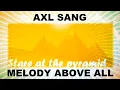 Download Lagu STARE AT THE PYRAMID - Axl Sang, Infinity album - Oriental electro house music