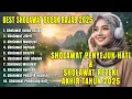 SHOLAWAT BULAN RAJAB TERBARU 2025 PENENANG JIWA DAN PENYEJUK SUASANA sholawat jibril holawat nariyah