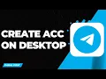 How to Create a Telegram Account on Desktop