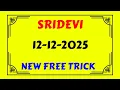 Lagu Sridevi Game Today otc 12-12-2025