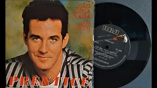 Prêntice - Não Diga Nada -  1985