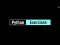 Python Exercises with Explanatory Solution Go From Beginner to Advance Part 1