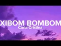 Download Lagu Carla Cristina - Xibom Bombom (Lyrics/Letra) 🎶