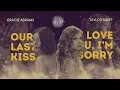 Download Lagu Last Kiss / I Love You, I'm Sorry (MASHUP) - Taylor Swift \u0026 Gracie Abrams | by AID MP3