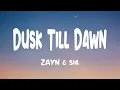 Download Lagu ZAYN \u0026 Sia - Dusk Till Dawn (Lyrics)