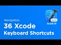 36 Xcode Navigation Shortcuts You Need to Know - Xcode 16