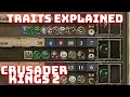 Positive and Negative Traits Explained Crusader Kings 2