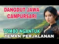 Download Lagu CAMPURSARI KOPLO DANGDUT PALING ENAK DIDENGAR~BASS SUPER EMPUK TEMAN PERJALANAN