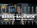 Download Lagu DJ TRESNOKU ORA BAKAL LUNTUR SAYANGKU || DJ SABAR - SADEWOK VIRAL TIKTOK TERBARU 2025