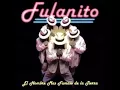El Cepillo   Fulanito 80s 90s