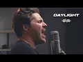 Lagu Daylight - David Kushner (Rock Cover by Our Last Night)