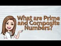MATH What are Prime and Composite Numbers