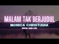 Download Lagu Malam Tak Berjudul - Monica Christiana - (SPECIAL MUSIC VIDEO LYRIC) LYRIC ASIK MP3