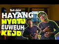 Download Lagu HAYANG NYATU EUWEUH KEJO - REDI DELOE (Music Video)