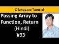C language Tutorial For Beginners 33 - Passing Array to Function Returning array from function