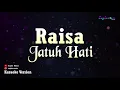 Raisa - Jatuh hati (Karaoke Version)