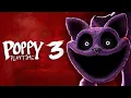 Poppy Playtime Chapter 3 Full Game Walkthrough No Commentary