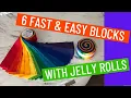 6 FAST EASY JELLY ROLL BLOCKS - SEW UP YOUR STASH