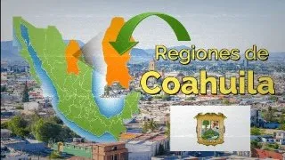 Regiones de la Entidad Federativa de Coahuila -
