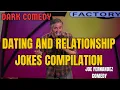 Dating and Relationship Jokes Compilation | Standup Comedy | Joe Fernandez Comedy