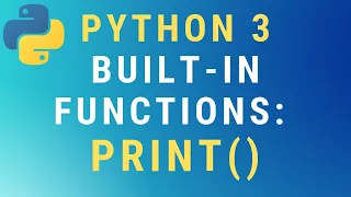 Python 3 print built-in function TUTORIAL