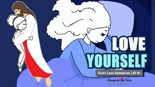 Download LOVE YOURSELF - SHORT INSPIRATIONAL ANIMTATED FILM | God's Love Animation EP 81 MP3