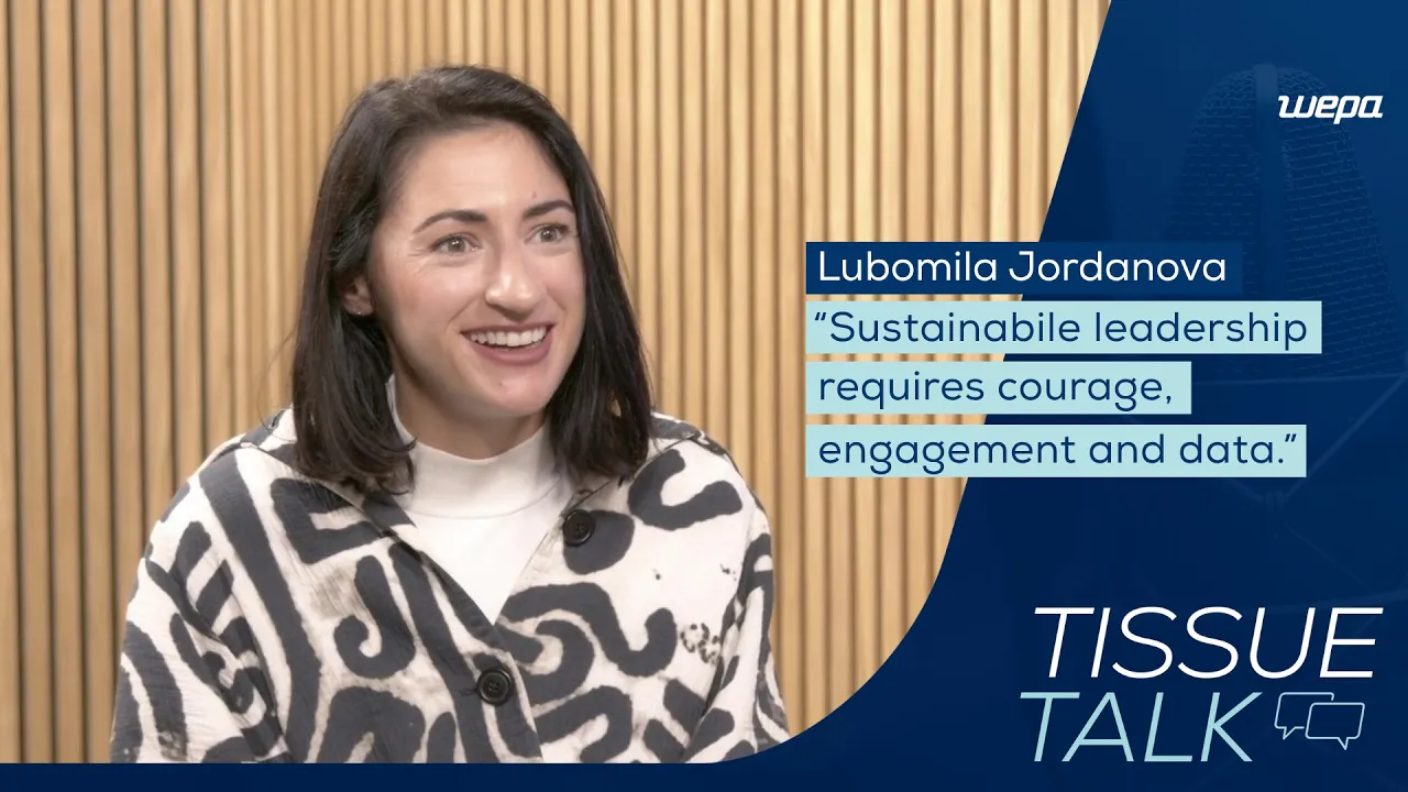 WEPA Tissue Talk | Folge 13: Lubomila Jordanova – Leadership, Courage &amp; Outside-in Perspektiven