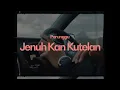 Download Lagu Perunggu - Jenuh Kan Kutelan (Video Lirik)