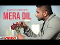 Lagu Mera Dil (4K Video) | Alfaaz Feat. Yo Yo Honey Singh | Latest Punjabi Song 2026