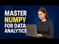 NumPy for Data Analytics All Functions Explained Simply