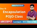 Java Full Stack Encapsulation in Java POJO Class in Java By Srinivas Ameerpet Technologies