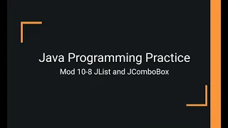Java Practice Examples - Module 10-8 Java Swing JList and JComboBox