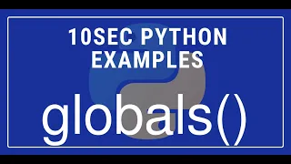 10sec Python Examples globals Built in Function by Code Recipe