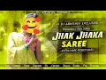 Download Lagu Jhak Jhaka Saree New Purulia Dj Song // Tapori Robot Bass Mix // Dj Abhishek Jhalda #jhakjhakasaree
