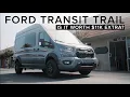 2023 FORD TRANSIT TRAIL Is it worth 11k Extra