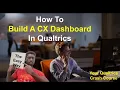 How To Build Your First CX Dashboard In Qualtrics