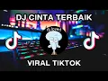 Download Lagu DJ CINTA TERBAIK MESKI KU BUKAN YANG PERTAMA KANE VIRAL TIKTOK BY NABIH FVNKY | FULL ALBUM