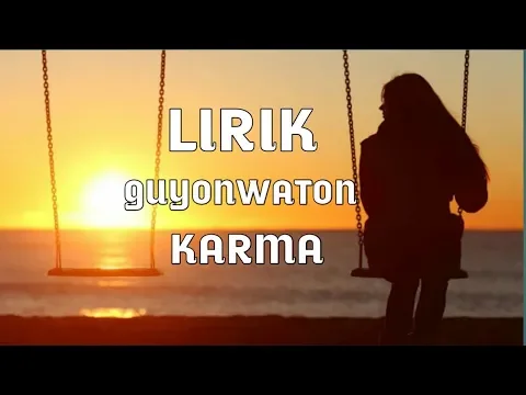 Download MP3 GuyonWaton - Karma(Lirik)