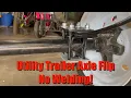 No Welding Flip Your Utility Trailer Axle Right