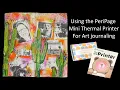 Using the PeriPage Mini Thermal Printer on an Art Journal Page