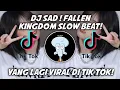 Download Lagu DJ SAD || FALLEN KINGDOM SLOW BEAT TERBARU VIRALL TIK TOK!!