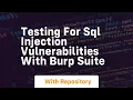 testing for sql injection vulnerabilities with burp suite