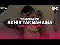 Download Lagu DJ AKHIR TAK BAHAGIA BOOTLEG ( Slowed \u0026 Reverb )