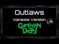 Lagu Green Day • Outlaws (CC) 🎤 [Karaoke] [Instrumental Lyrics]