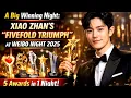 🔥 A Big Winning Night: Xiao Zhan’s “Fivefold Triumph” at Weibo Night 2025