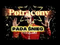 Lagu Potrącony - Pada śnieg