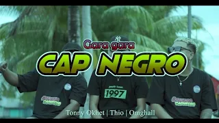 Download CAP NEGRO _ Tonny'Okhet_Om'Ghall_Thio Video lagu acara MP3