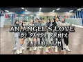 Download Lagu AN ANGEL'S LOVE | DJ PANDA REMIX | ZUMBA | TIKTOK VIRAL | DANCE | ZIN IDHO BATAM