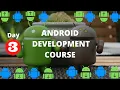 Learn Android in 3 Days Full Android Course Android App Development 2020 Day 3